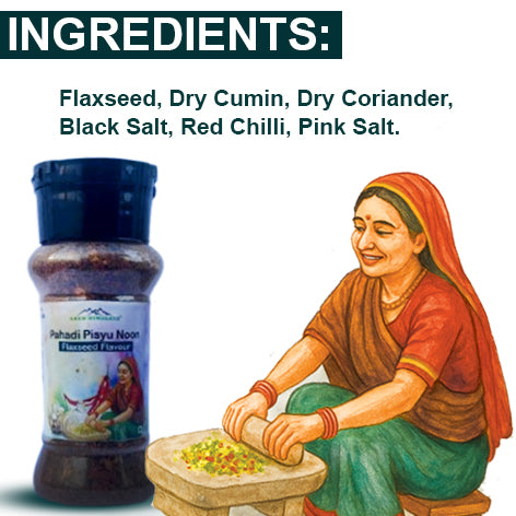 Pahadi Pisyu Noon |Flaxseed Flavour| 70gm